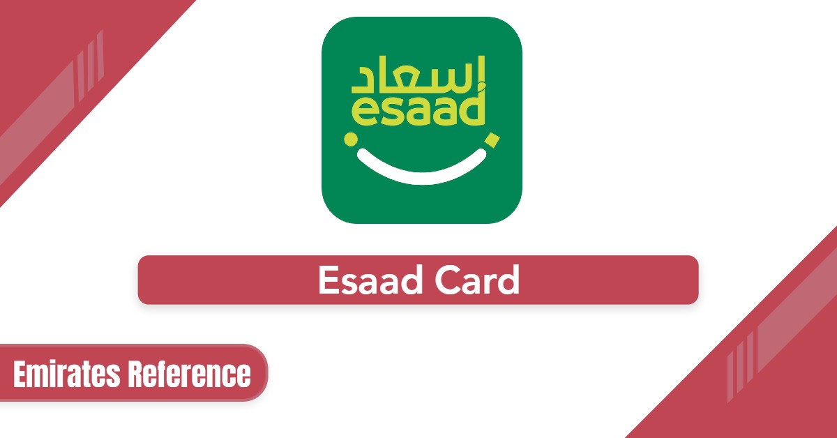 Esaad Card: Benefits, Registration, Discounts & More