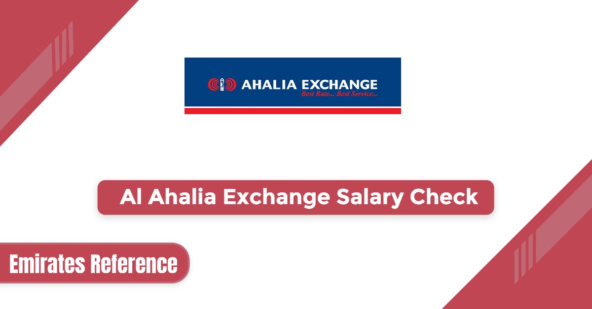 Al Ahalia Exchange Salary Check 2025: Easy & Fast Guide