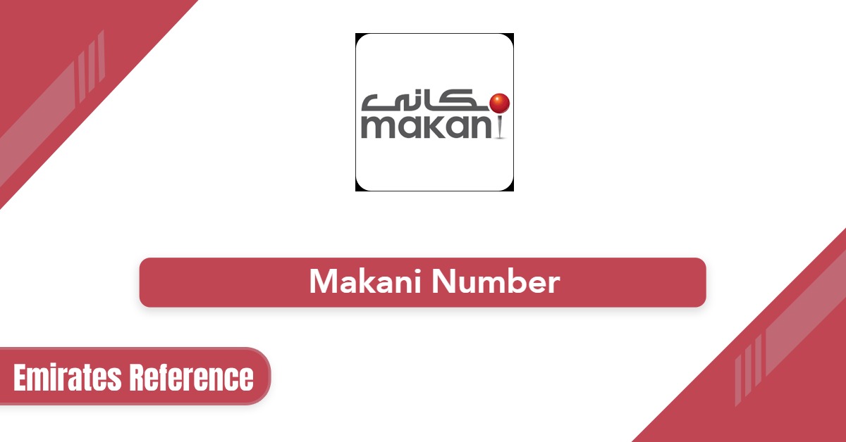 What is Makani Number in Dubai and How to Find It